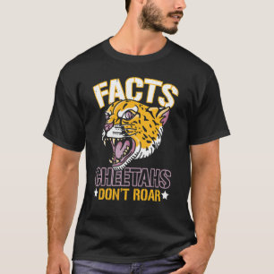 Facts Cheetahs Roar Wildlife Zookeeper Zooke T-shirt