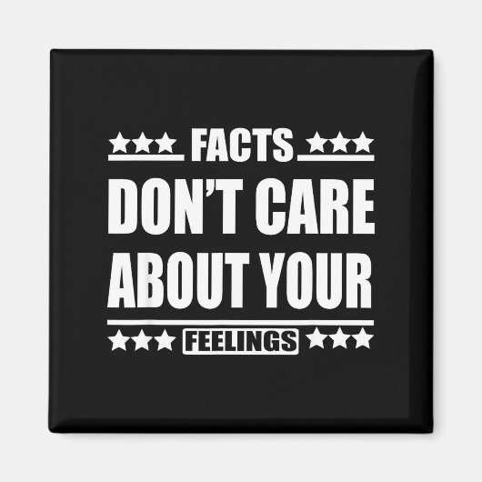 Facts Don't Care About Your Feelings  Magneet (Voorkant)