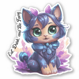 Fae Cat Sticker - "Eet, Drink en wees Faery"