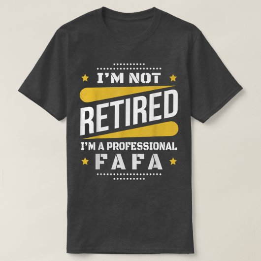 Fafa  Retiremen T-shirt (Design voorkant)