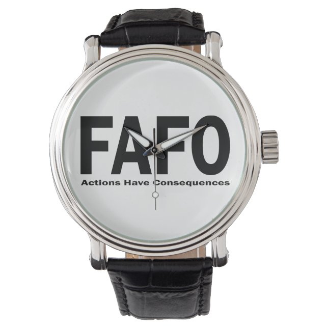 FAFO Acties hebben Gevolgen Horloge (Voorkant)