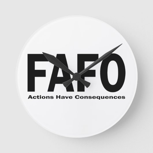 FAFO Acties hebben Gevolgen Ronde Klok (Voorkant)