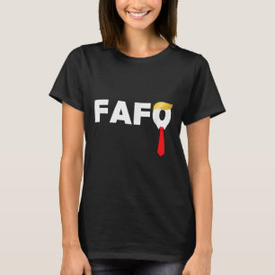 Fafo F in de buurt ontdekt dat Trump schuldig is a T-shirt