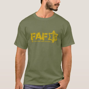 FAFO IDF "Don't Start None, Won't Be None" T-shirt