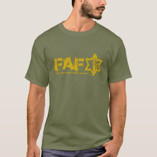 FAFO IDF "Don't Start None, Won't Be None" T-shirt