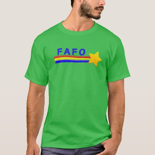 FAFO, je weet wel T-shirt (Voorkant)