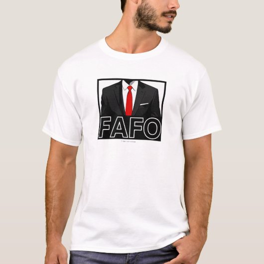 FAFO - T-Shirt (Voorkant)