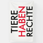 Fahne/Flagge "TIERE HABEN RECHTE" Spandoek (Verticaal)