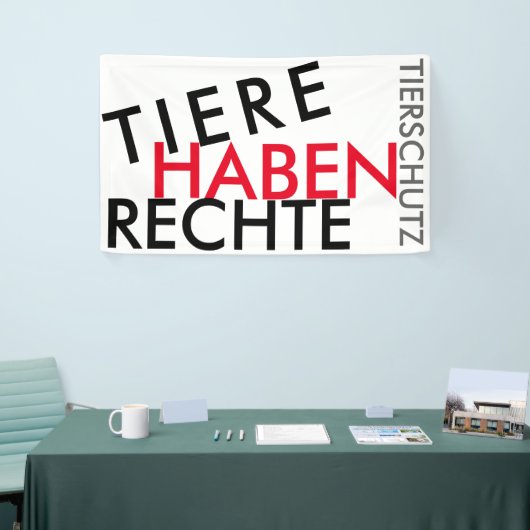 Fahne/Flagge "TIERE HABEN RECHTE" (TIERSCHUTZ) 2 Spandoek (Beurs)
