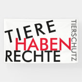 Fahne/Flagge "TIERE HABEN RECHTE" (TIERSCHUTZ) 2 Spandoek (Horizontaal)