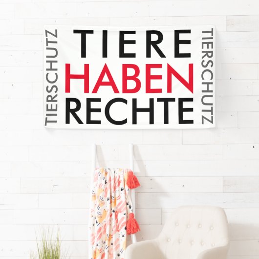 Fahne/Flagge "TIERE HABEN RECHTE" (TIERSCHUTZ) Spandoek (Insitu)