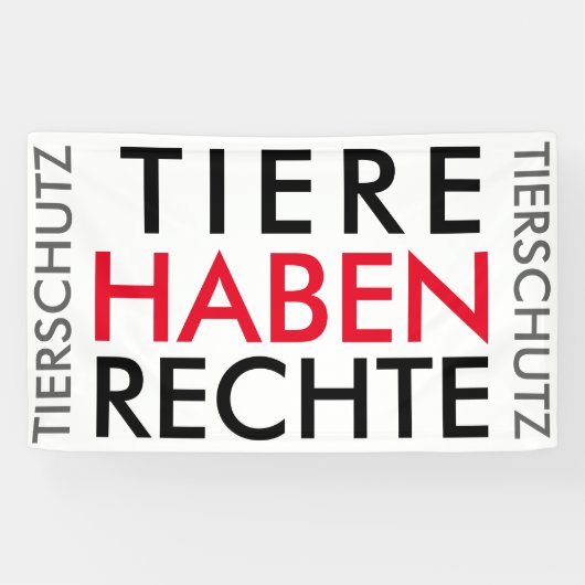 Fahne/Flagge "TIERE HABEN RECHTE" (TIERSCHUTZ) Spandoek (Horizontaal)