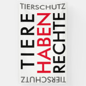 Fahne/Flagge "TIERE HABEN RECHTE" (TIERSCHUTZ) Spandoek (Verticaal)