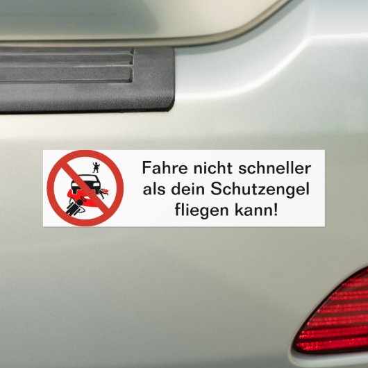 Fahre nicht schneller als dein Schutzengel .... Bumpersticker (Op auto)