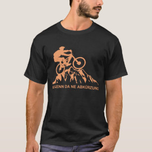 Fahrradfahrer Fahrrad MTB Downhill Berge Abkürzun T-shirt