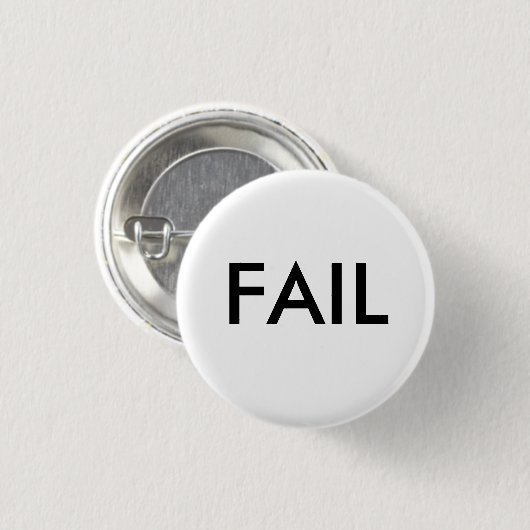 FAIL Badge Ronde Button 3,2 Cm (Voorkant /achterkant)