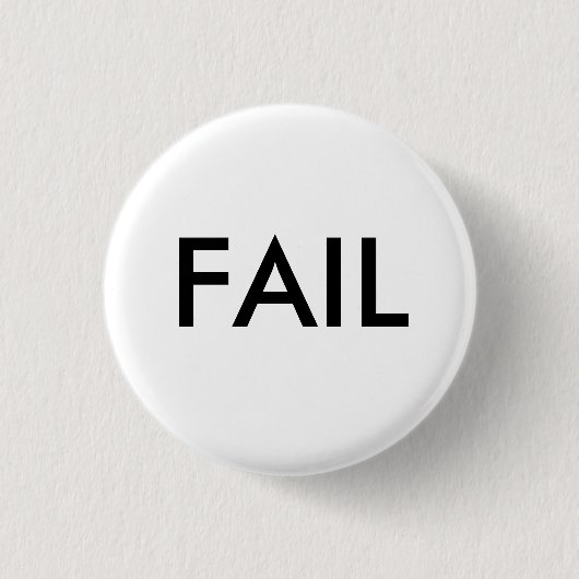 FAIL Badge Ronde Button 3,2 Cm (Voorkant)