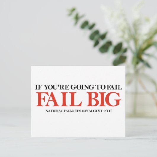 Fail Big (Nationale dag van mislukkingen) Briefkaart (Staand voorkant)