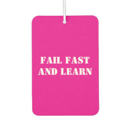 'Fail Fast and Learn' Tekst en foto, Motivatie Luchtverfrisser