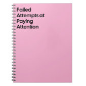 Failed Paying Attention Notebook Notitieboek (Voorkant)