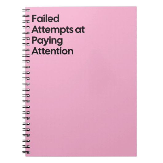 Failed Paying Attention Notebook Notitieboek (Voorkant)