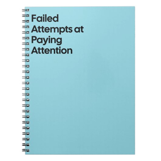 Failed Paying Attention Notebook Notitieboek (Voorkant)