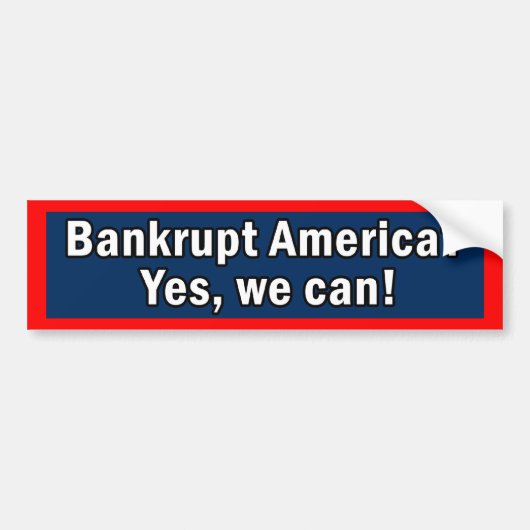 Failliet Amerika? Ja, we kunnen het! bumpersticker (Voorkant)