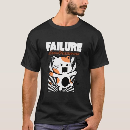 Failure Doesn't Scare Me T-shirt (Voorkant)