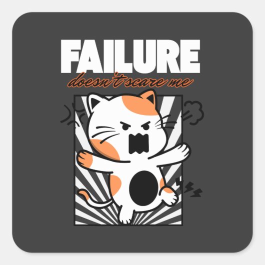 Failure Doesn't Scare Me Vierkante Sticker (Voorkant)