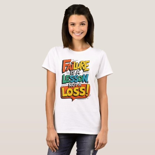 Failure Is a Lesson, Not a Loss  T-shirt (Voorkant volledig)