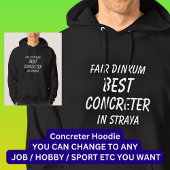 Fair Dinkum BEST CONCRETER in Straya Hoodie