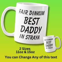 Fair Dinkum BEST DADDY in Straya (Australië)
