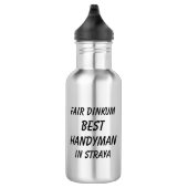 Fair Dinkum BEST HANDYMAN in Straya Waterfles (Rechts)