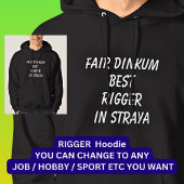 Fair Dinkum BEST RIGGER in Straya Hoodie