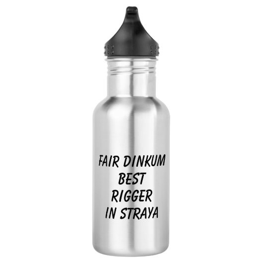 Fair Dinkum BEST RIGGER in Straya Waterfles (Rechts)