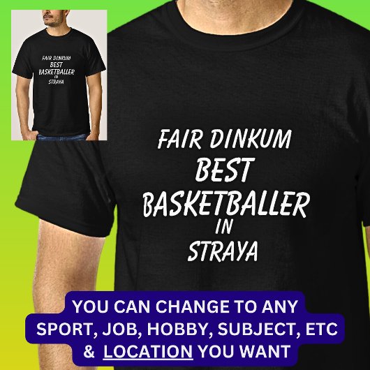 Fair Dinkum BESTE BASKETBALLER in Straya T-shirt