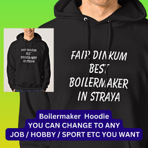 Fair Dinkum BESTE BOILERMAKER in Straya Hoodie