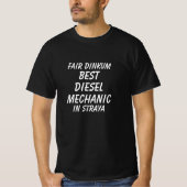 Fair Dinkum BESTE DIESEL MECHANIC in Straya T-shirt (Voorkant)