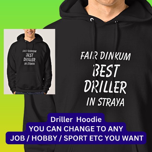 Fair Dinkum BESTE DRILLER in Straya Hoodie