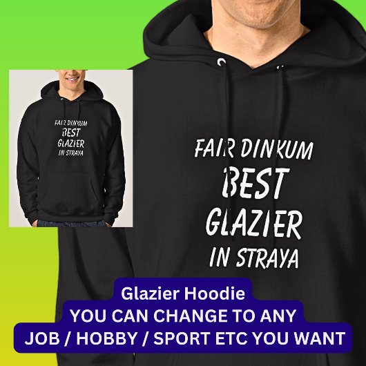 Fair Dinkum BESTE GLAZIER in Straya Hoodie
