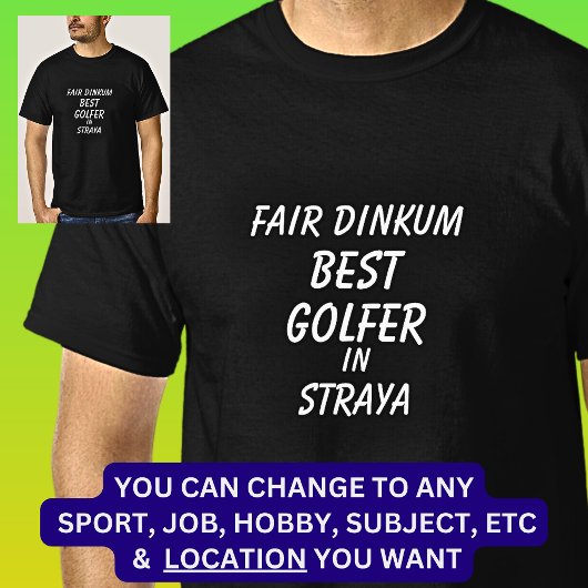 Fair Dinkum BESTE GOLFER in Straya T-shirt