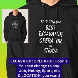 Fair Dinkum BESTE GRAAFMACHINE OPERATOR in Straya Hoodie