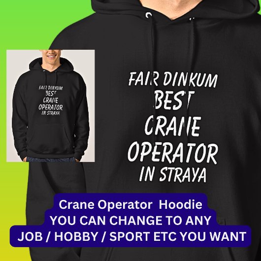 Fair Dinkum BESTE KRAAN OPERATOR in Straya Hoodie