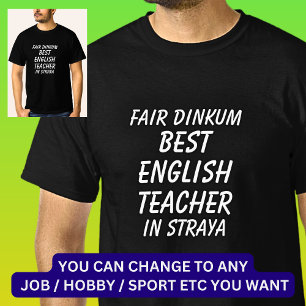 Fair Dinkum BESTE LERAAR ENGELS in Straya T-shirt