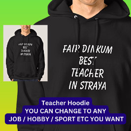 Fair Dinkum BESTE LERAAR in Straya Hoodie
