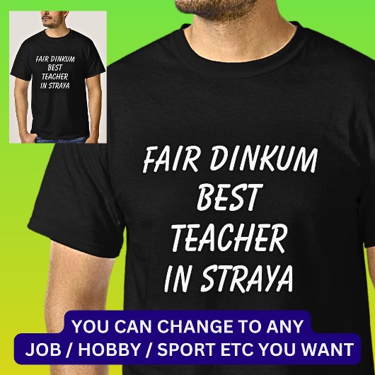 Fair Dinkum BESTE LERAAR in Straya T-shirt