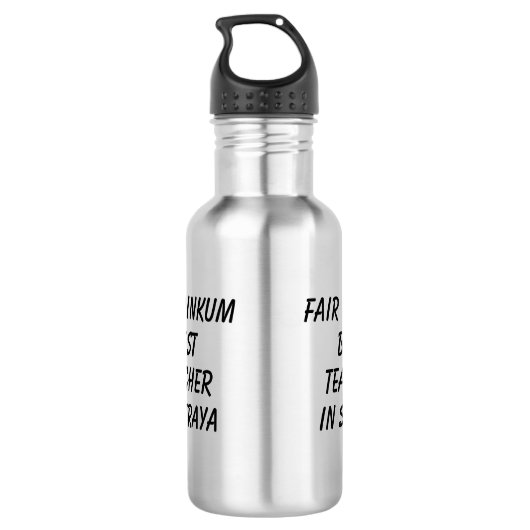 Fair Dinkum BESTE LERAAR in Straya Waterfles (Achterkant)