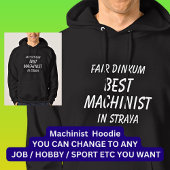 Fair Dinkum BESTE MACHINIST in Straya Hoodie