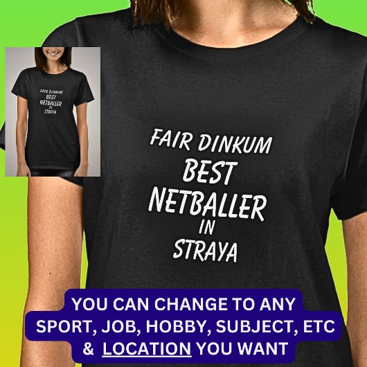 Fair Dinkum BESTE NETBALLER in Straya T-shirt