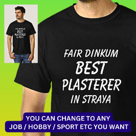 Fair Dinkum BESTE PLEISTER in Straya T-shirt